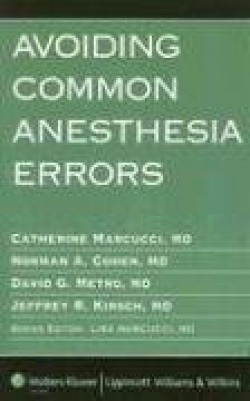 Avoiding Common Anesthesia Errors [ペーパーバック] Marcucci MD， Catherine、 Gierl MD， Brian T.; Kirsch MD， Jeffrey R. Avoiding Common Anesthesia Errors: Marcucci MD, Catherine