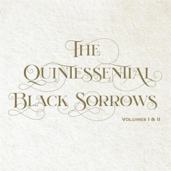 The Quintessential Black Sorrows Volumes I & II (2CD)