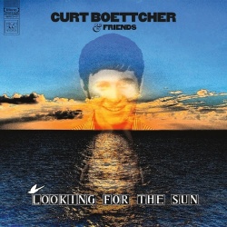 Curt Boettcher & Friends: Looking for the Sun