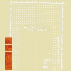 Macha Loved Bedhead - Bedhead Loved Macha (LP)