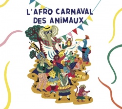 L'afro Carnaval Des Animaux (CD)