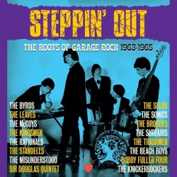 Steppin' out (3cd) : the roots of garage rock 1963-1965