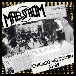 Chicago Meltdown 83-89 (CD)