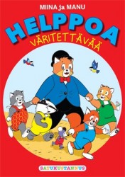 Miina ja Manu : Helppoa väritettävää