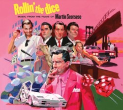 Rollin' The Dice - Music From The Films Of Martin Scorsese (CD)