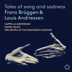 Brüggen & Andriessen: Tales of song & sadness (cd)