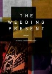 Valentina - The Story of a Wedding Present Album