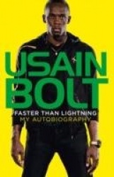 Faster than Lightening: My Autobiography