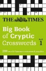 The Times Big Book of Cryptic Crosswords Book 1 - 200 World-Famous Crossword Puzzles
