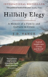 Hillbilly Elegy - The Internationally Bestselling Memoir from Trump’s Vice-President of the United States
