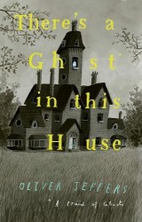 THERES GHOST IN THIS HOUSE PB