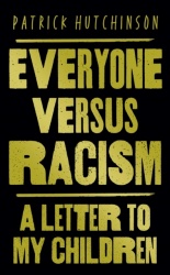 Everyone Versus Racism - A Letter to My Children