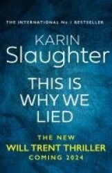 This Is Why We Lied