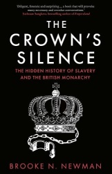 The Crown’s Silence - The Hidden History of Slavery and the British Monarchy