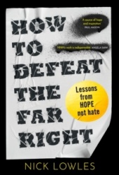 How to Defeat the Far Right - Lessons from Hope Not Hate