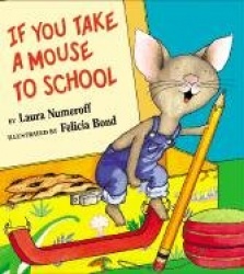 If You Take a Mouse to School