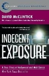 Indecent Exposure - A True Story of Hollywood and Wall Street
