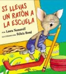 Si Llevas Un Ratón a la Escuela