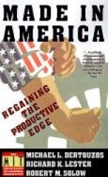 Made in America - Regaining the Productive Edge