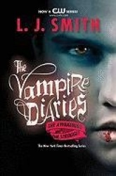 The Vampire Diaries. The Awakening and the Struggle