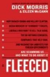 Fleeced: How Barack Obama, Media Mockery of Terrorist Threats, Liberals Who Want to Kill Talk Radio, the Do-Nothing Congress, C