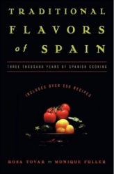 Traditional Flavors of Spain: Three Thousand Years of Spanish Cooking