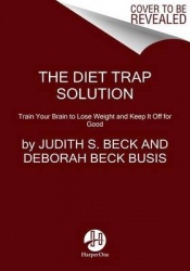 The Diet Trap Solution