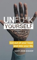Unfu*k Yourself - Get Out of Your Head and Into Your Life