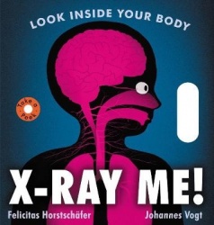 X-Ray Me! - Look Inside Your Body