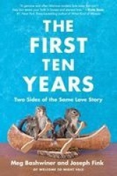 The First Ten Years - Two Sides of the Same Love Story