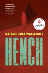 Hench - A Novel