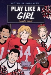 Play Like a Girl - A Graphic Novel