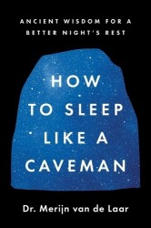 How to Sleep Like a Caveman