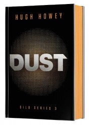 Dust Deluxe Collector's Edition - Book Three of the Silo Series