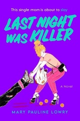 Last Night Was Killer - A Novel