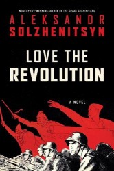 Love the Revolution - An Unfinished Novel