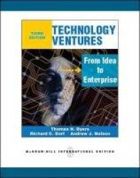 Technology Ventures: From Idea to Enterprise