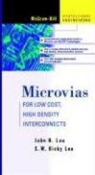 Microvias: For Low Cost, High Density Interconnects
