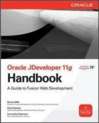 Oracle JDeveloper 11g Handbook