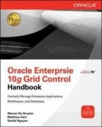Oracle Enterprise Manager 10g Grid Control Handbook