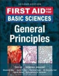 First Aid for the Basic Sciences, General Principles, Second Edition