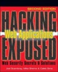 Hacking Exposed Web Applications, Second Edition