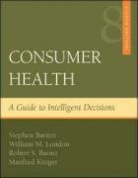 Consumer Health: A Guide To Intelligent Decisions