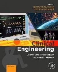 Clinical Engineering - A Handbook for Clinical and Biomedical Engineers