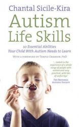Autism Life Skills - 10 Essential Abilities Your Child With Autism Needs to Learn