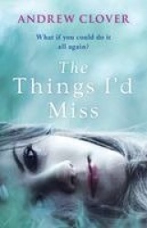 The Things I’d Miss