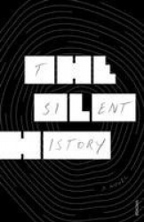 The Silent History