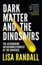Dark Matter and the Dinosaurs