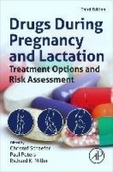 Drugs During Pregnancy and Lactation - Treatment Options and Risk Assessment