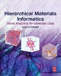 Hierarchical Materials Informatics - Novel Analytics for Materials Data